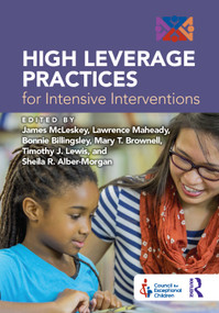 High Leverage Practices for Intensive Interventions by James McLeskey, Lawrence Maheady, Bonnie Billingsley, Mary T. Brownell, Timothy J. Lewis, Sheila Alber-Morgan, 9781032231068