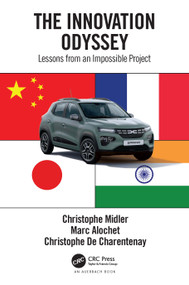 The Innovation Odyssey (Lessons from an Impossible Project) by Christophe Midler, Marc Alochet, Christophe De Charentenay, 9781032387468