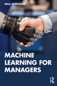 Machine Learning for Managers by Paul Geertsema, 9781032362427