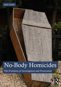 No-Body Homicides (The Evolution of Investigation and Prosecution) by Mark Stobbe, 9781032440705