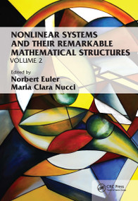 Nonlinear Systems and Their Remarkable Mathematical Structures (Volume 2) by Norbert Euler, Maria Clara Nucci, 9781032190303