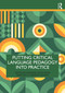 Putting Critical Language Pedagogy into Practice by Barbara Muszyńska, Holly Hansen-Thomas, 9781032506425
