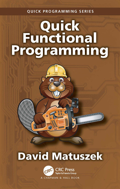 Quick Functional Programming by David Matuszek, 9781032415314