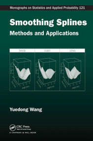 Smoothing Splines (Methods and Applications) by Yuedong Wang, 9781032477626