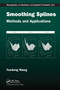 Smoothing Splines (Methods and Applications) by Yuedong Wang, 9781032477626