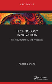 Technology Innovation (Models, Dynamics, and Processes) by Angelo Bonomi, 9781032370644