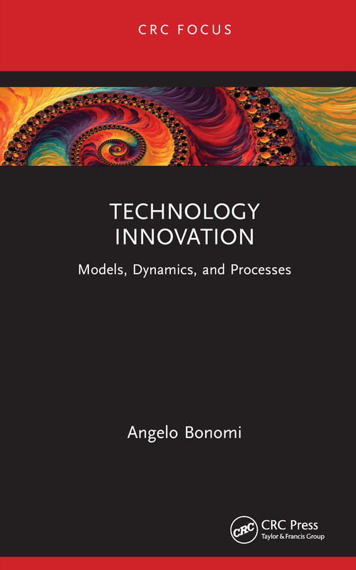 Technology Innovation (Models, Dynamics, and Processes) by Angelo Bonomi, 9781032370644