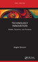 Technology Innovation (Models, Dynamics, and Processes) by Angelo Bonomi, 9781032370644
