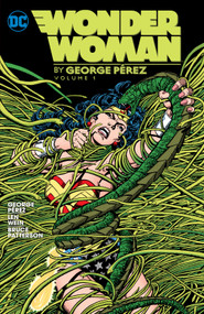 Wonder Woman by George Perez Vol. 1 (2024 Edition) by George Pérez, Greg Potter, Len Wein, George Perez, 9781779527554