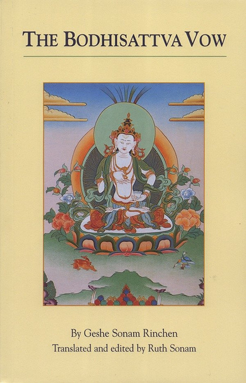 The Bodhisattva Vow - 9781559391504 by Geshe Sonam Rinchen, Ruth Sonam, Ruth Sonam, 9781559391504