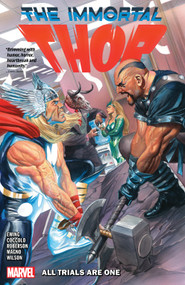 Immortal Thor Vol. 2: All Trials Are One by Al Ewing, Martin Coccolo, Ibraim Roberson, Greg Land, Alex Ross, 9781302954192
