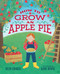 How to Grow an Apple Pie - 9780807533499 by Beth Charles, Katie Rewse
