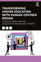 Transforming Higher Education With Human-Centred Design by Radka Newton, Jean Mutton, Michael Doherty, 9781032467634