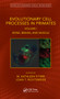 Evolutionary Cell Processes in Primates (Bone, Brains, and Muscle, Volume I) by M. Kathleen Pitirri, Joan T. Richtsmeier, 9781032072715