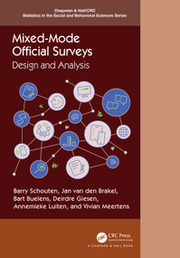 Mixed-Mode Official Surveys (Design and Analysis) by Barry Schouten, Jan van den Brakel, Bart Buelens, Deirdre Giesen, Annemieke Luiten, Vivian Meertens, 9781032102962