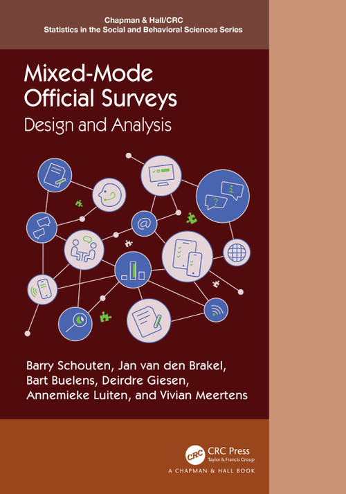 Mixed-Mode Official Surveys (Design and Analysis) by Barry Schouten, Jan van den Brakel, Bart Buelens, Deirdre Giesen, Annemieke Luiten, Vivian Meertens, 9781032102962