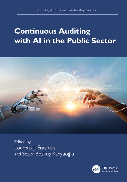 Continuous Auditing with AI in the Public Sector by Lourens J. Erasmus, Sezer Bozkus Kahyaoğlu, 9781032465197