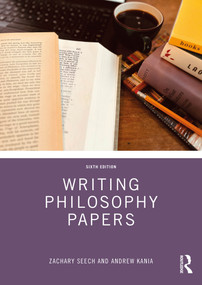 Writing Philosophy Papers - 9781032843377 by Zachary Seech, Andrew Kania, 9781032843377