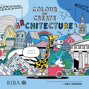 Colour and Create Architecture 2 (Cities of the World) by Nerea Bermejo Olaizola, 9781914124044