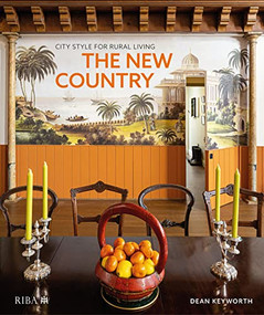 The New Country (City style for rural living) by Dean Keyworth, 9781914124891