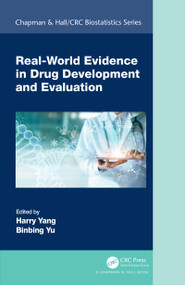 Real-World Evidence in Drug Development and Evaluation by Harry Yang, Binbing Yu, 9780367637019