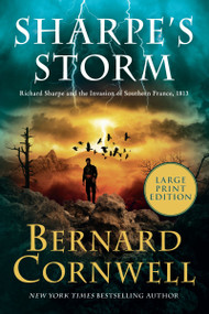 Sharpe's Storm (Richard Sharpe and the Invasion of Southern France, 1813 (Large Print)) by Bernard Cornwell, 9780063410442