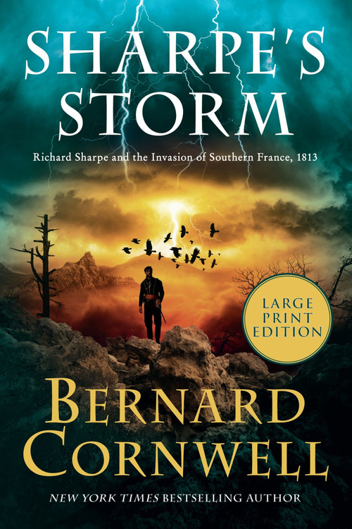 Sharpe's Storm (Richard Sharpe and the Invasion of Southern France, 1813 (Large Print)) by Bernard Cornwell, 9780063410442