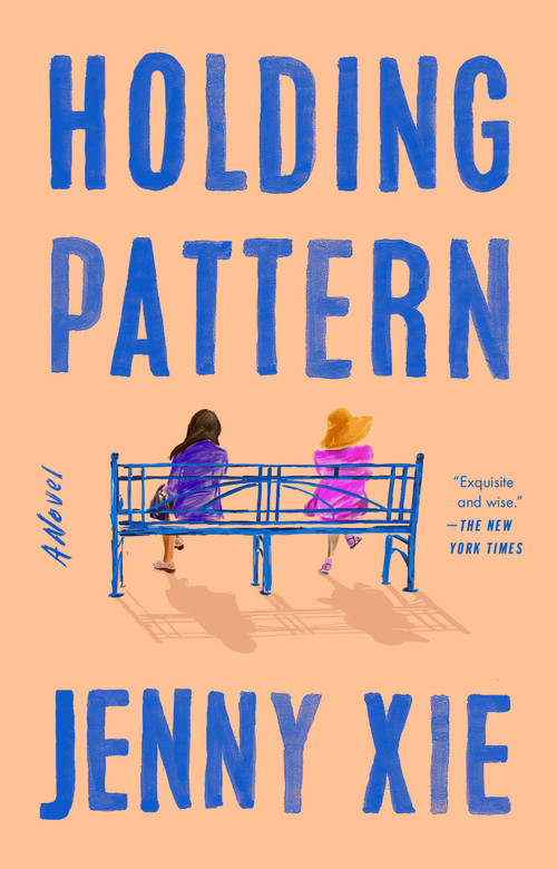 Holding Pattern (A Novel) - 9780593539712 by Jenny Xie, 9780593539712