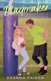 Playmaker (A Hidden Attractions Novel) by Deanna Faison, 9781998341085