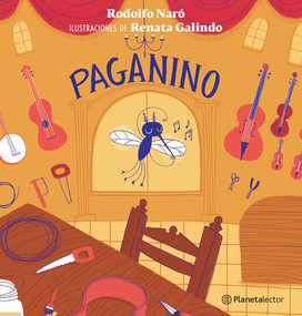 Paganino (Spanish Edition) by Rodolfo Naró, Renata Galindo, 9786070765223