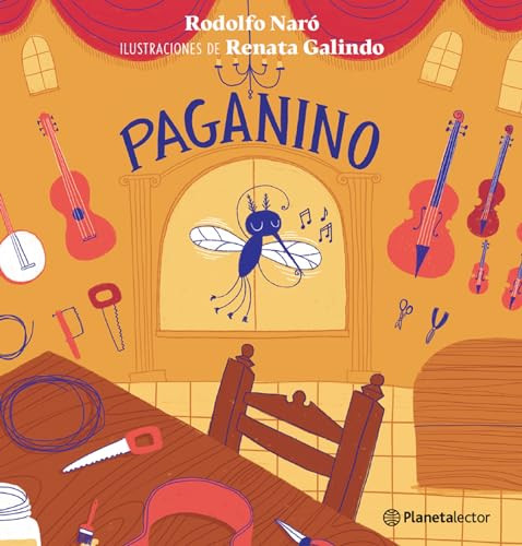 Paganino (Spanish Edition) by Rodolfo Naró, Renata Galindo, 9786070765223