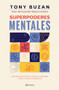 Superpoderes mentales: Guía para optimizar tu memoria, aprender mejor y resolver problemas / Brain Power (Spanish Edition) by Tony Buzan, 9786073910460