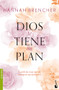 Dios te tiene un plan / Come Matter Here (Spanish Edition) by Hannah Brencher, 9786073910163