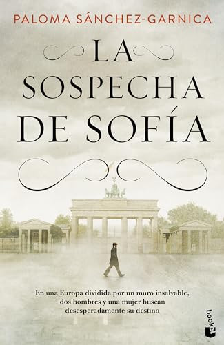 La sospecha de Sofía / Sofia's Suspicion (Spanish Edition) by Paloma Sánchez-Garnica, 9786073908009