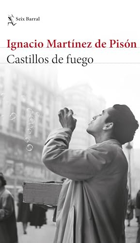 Castillos de fuego / Fire Castles (Spanish Edition) by Ignacio Martínez de Pisón, 9786073902960