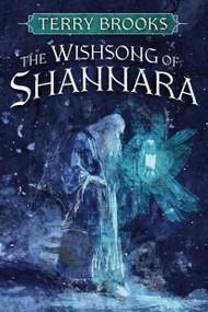 The Wishsong of Shannara by Terry Brooks, 9780593725450