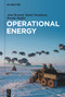 Operational Energy by Alan Howard, Daniel Nussbaum, Brenda Shaffer, 9783110796506