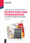Investition und Finanzierung (Klausuren, Aufgaben und Lösungen) (German Edition) - 9783111261621 by Heiko Burchert, Jürgen Schneider, 9783111261621