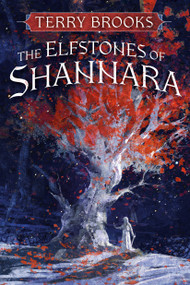 The Elfstones of Shannara by Terry Brooks, 9780593725443