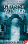 Ghosts of Winter by Rebecca S. Buck, 9781602822191