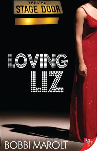 Loving Liz by Bobbi Marolt, 9781602822108