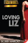 Loving Liz by Bobbi Marolt, 9781602822108