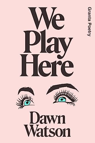 We Play Here by Dawn Watson, 9781915051066