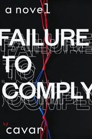 Failure to Comply by Cavar, 9781943888290
