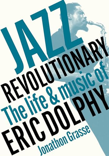 Jazz Revolutionary by Jonathon Grasse, 9781916829084