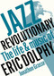 Jazz Revolutionary by Jonathon Grasse, 9781916829084