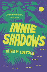 Innie Shadows by Olivia M. Coetzee, Olivia M. Coetzee, 9781487012526