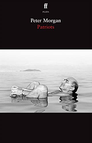 Patriots - 9780571386468 by Peter Morgan, 9780571386468