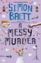 A Messy Murder by Simon Brett, 9781448311033