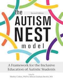 The Autism Nest Model (An Inclusive Education Framework for Autistic Children) by Shirley Cohen, Allison Graham Brown, 9781963367072